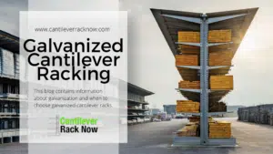 Galvanized Cantilever Racking